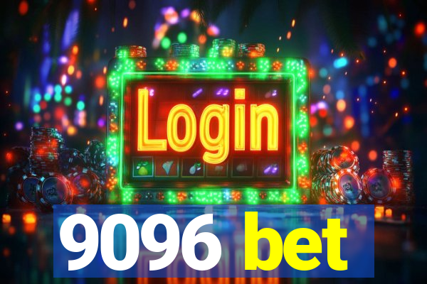 9096 bet